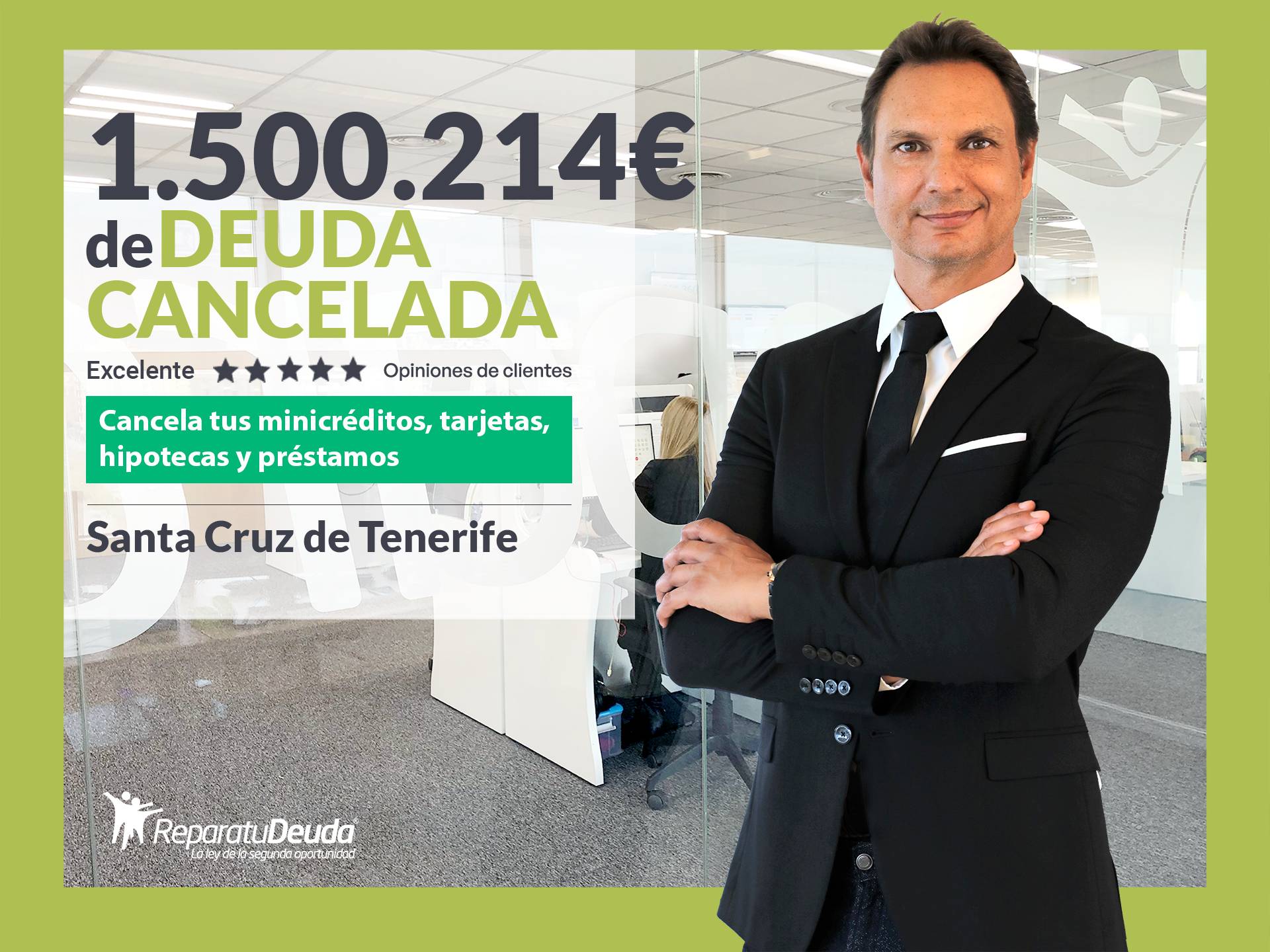 Repara tu Deuda Abogados cancela 1.500.214 € en Tenerife (Canarias) con la Ley de Segunda Oportunidad